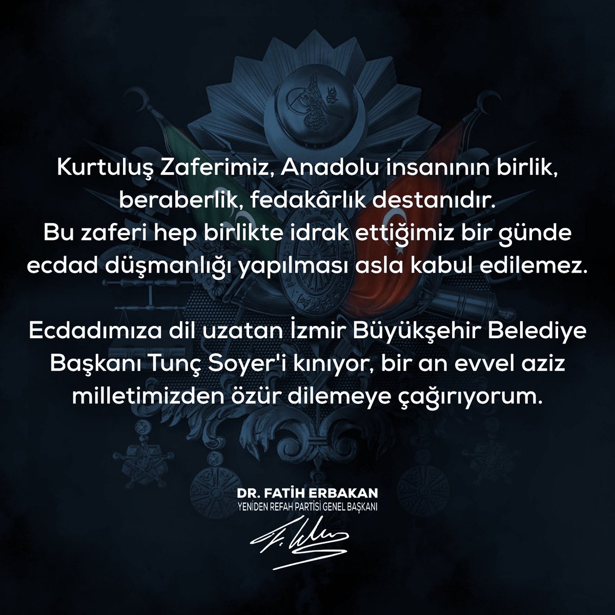 erbakanfatih's tweet photo. Ecdadımıza dil uzatan İzmir Büyükşehir Belediye Başkanı Tunç Soyer'i kınıyor, bir an evvel aziz milletimizden özür dilemeye çağırıyorum. https://t.co/s7ljruOaQw