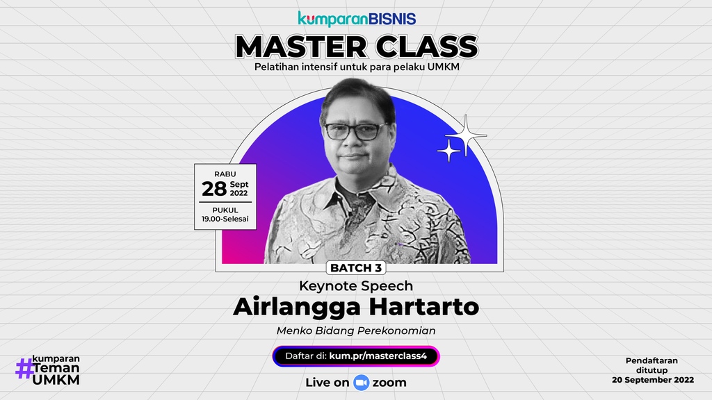 kumparan's tweet image. Dengan tema “Menggaet Modal, Memperbesar Bisnis UMKM”, Master Class Batch 3 ini akan turut diramaikan Pak Airlangga Hartanto yang merupakan Menko Bidang Perekonomian, sebagai Keyote Speech, lho!

Tunggu apa lagi? Ayo segera daftar di kum.pr/masterclass4.
⁠
#MasterClass2022