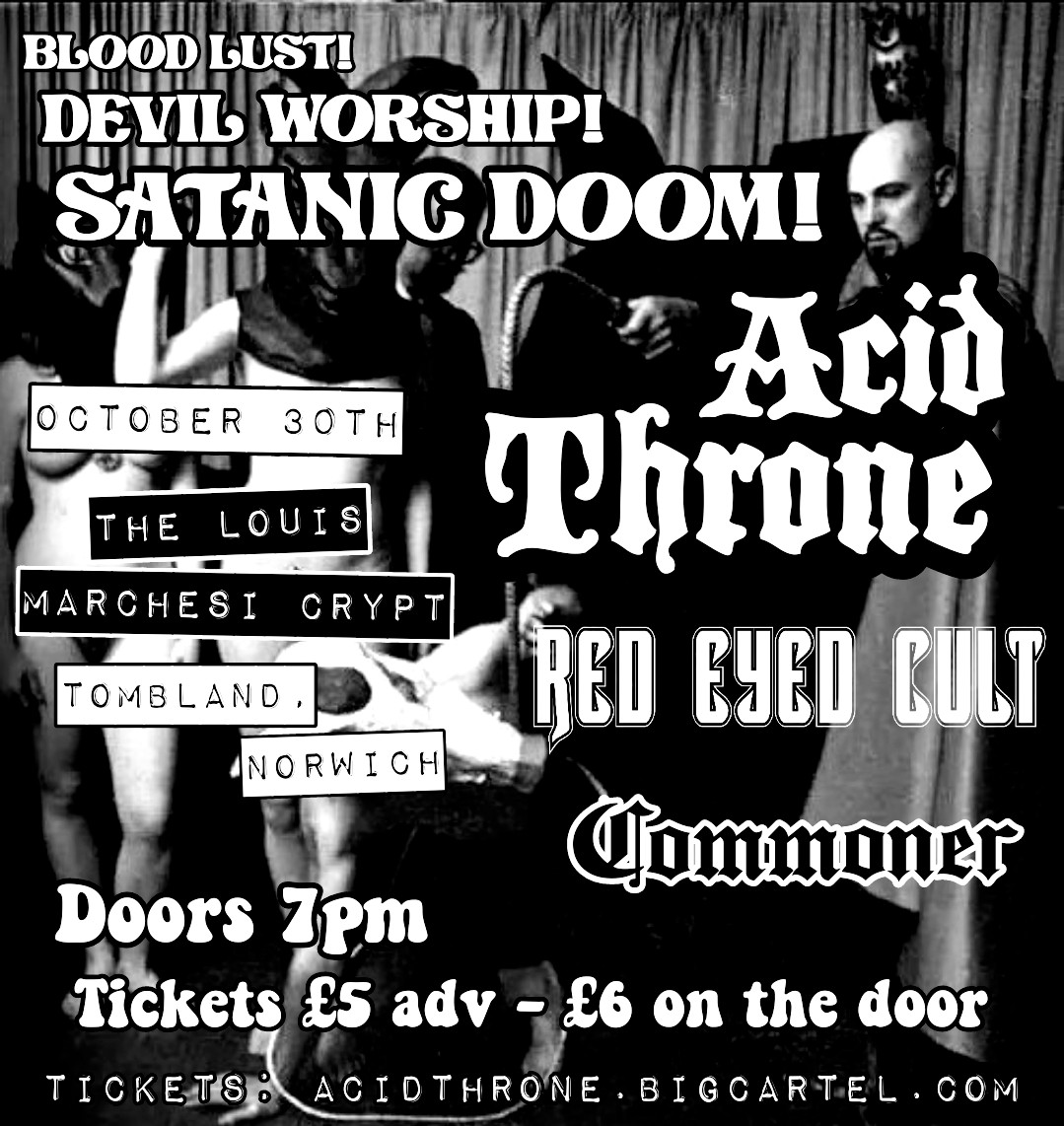 We haven't played a home town show in a hot minute, so we're throwing a party to celebrate our favourite time of year. Tickets are limited so don't sleep on this! Hit the link to grab one... linktr.ee/acidthrone 🍂🌾🎃 #acidthrone #redeyedcult #commomer #doom #stoner #Norwich