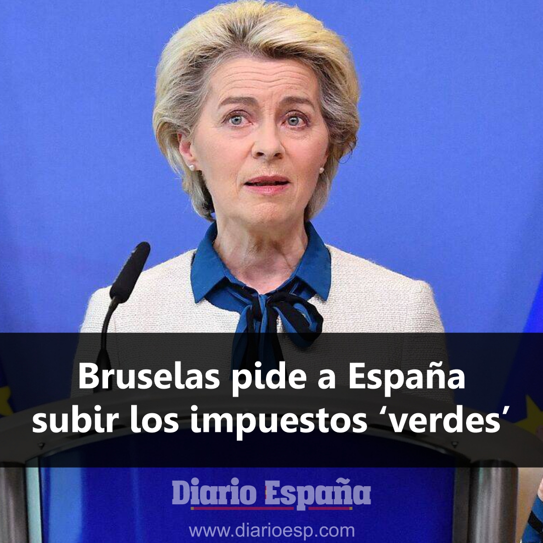 💬Bruselas pide a España
subir los impuestos ‘verdes’.
#bruselas #españa #impuestos #europa #spain #gobierno
