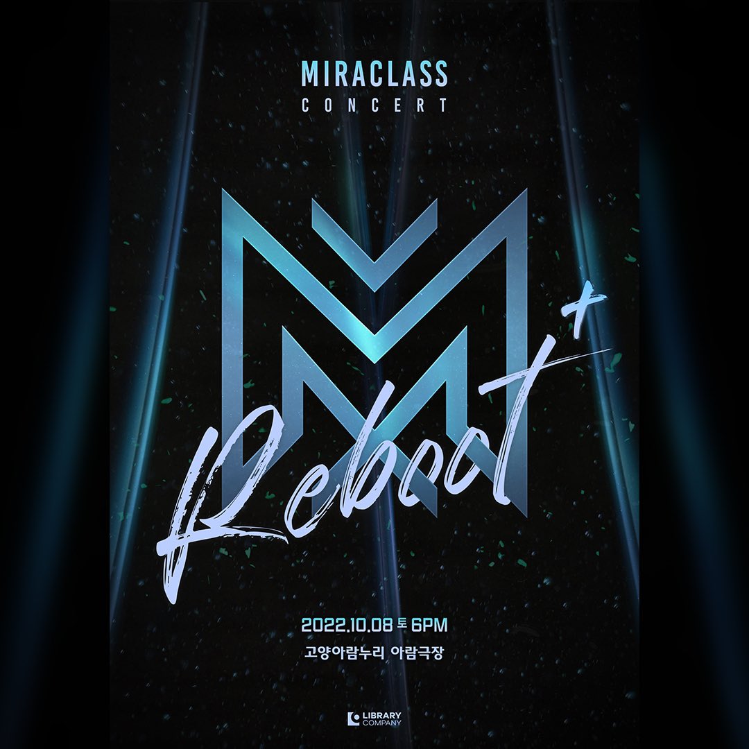 real_miraclass's tweet image. RE:BOOT에 새로움을 더하다!  

🎙 미라클라스 콘서트 RE:BOOT 플러스 
🗓 일정 : 2022년 10월 8일(토) 오후 6시 
📍 장소 : 고양아람누리 아람극장  
✔ 출연 : 미라클라스
✔ 문의 : 라이브러리컴퍼니 070-4190-1289 
✔ 예매 : 인터파크티켓