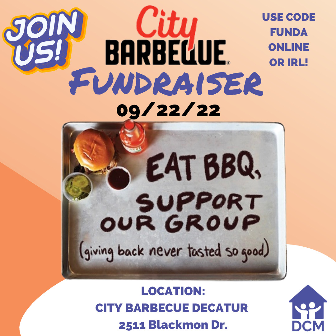 DCMDecatur's tweet photo. We are hosting a fundraiser at City Barbeque (Decatur) on 09/22/22 from 11a-9p. If you share our special code, when you place your order, DCM will receive 20% of all proceeds. You may order online or dine in. Board mem will be dining in 5p to 7p  Let’s eat good bbq + Support DCM. https://t.co/WarZ7mfP1u