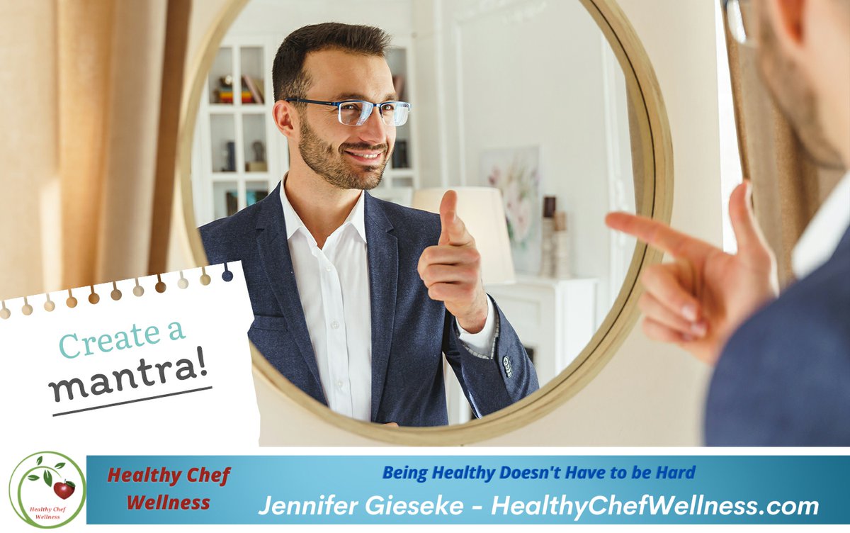 HealthyChefWell's tweet photo. Create a mantra for yourself. Consider your goals for the next day, week, month, or even year and come up with a phrase that will help you feel motivated to stay on track and make real change. https://t.co/HJkyV1zwuq