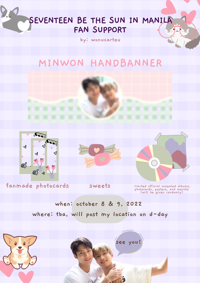 seventeen be the sun in manila fan support for mingyu and wonwoo 💫 

hello! i will be giving away limited minwon hand banners and freebies!

📆when: october 8-9, 2022
🎡where: tba
🍃like and rt, show me this tweet on d-day!

see you all! ♡💎

#BETHESUNinMNL
#BeTheSuninManila