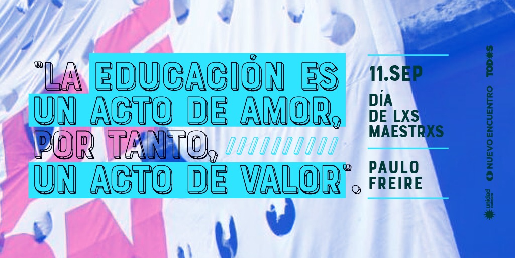 NEComuna13's tweet photo. 11 de Septiembre
#DiaDeLxsMaestrxs
'La Educación es un acto de amo, por tanto, un acto de valor' Paulo Freire.
#FelizDia https://t.co/4gBLU7CxW8