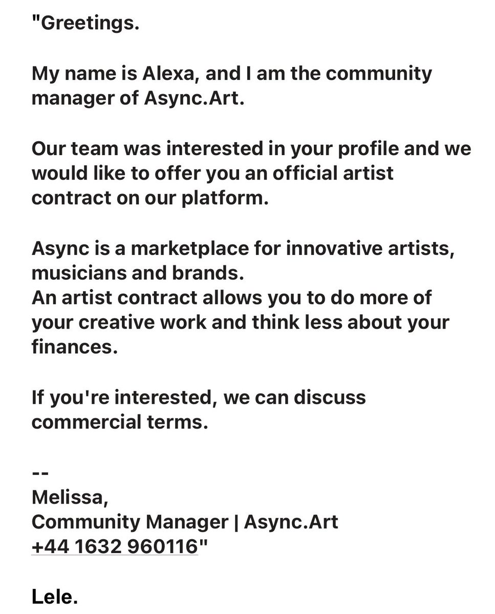 🚨 Scam Alert: There is a fake email going around claiming to be Async team member. Do not respond. Attached is an example. 

If unsure of whether something is official Async comms, please come over to our Discord and ask: async.art/discord 🚨