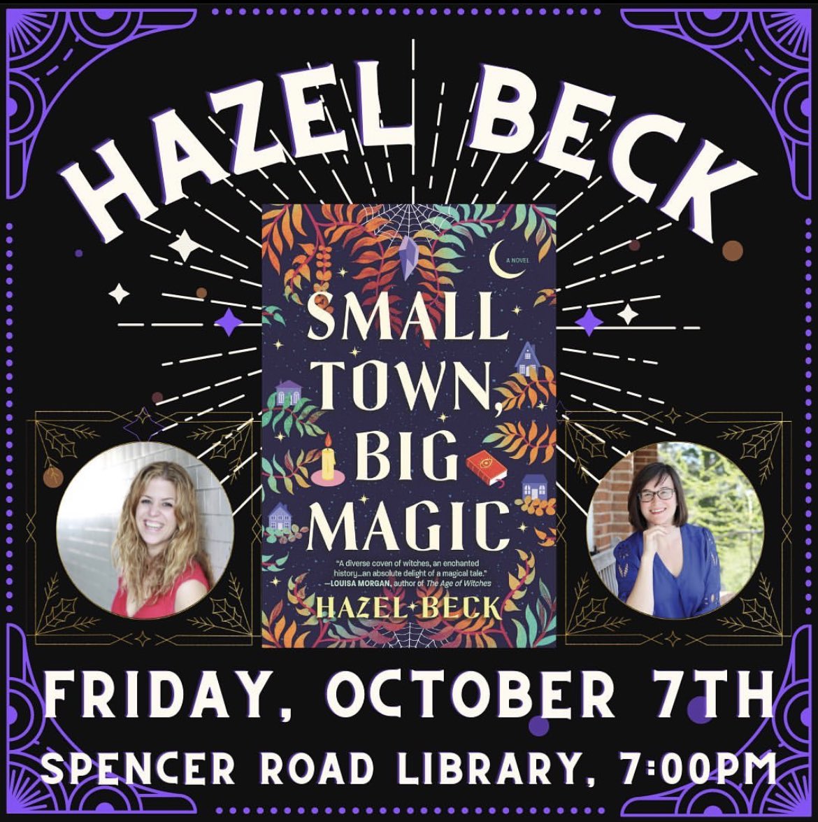🧵 Calling all witches! We're so excited to announce a pair of book signings w/ the author(s) of one of our favorite books of the year-SMALL TOWN, BIG MAGIC! Hazel Beck will join us on Friday, 10/7 for a book talk @ Spencer Road Library. Thanks to @VisitMyLibrary for hosting! 1/2