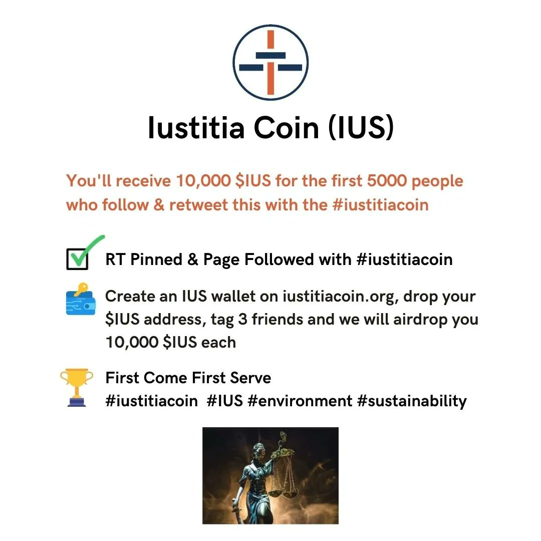 IUS Coin will be doing an #airdrop for the first 5000 people to follow our page, repost this and/or tag 3 friends with the hashtag #Iustitiacoin. Like our page, reshare our post, tag 3 friends and we will airdrop you! To find out more about IUS Coin, visit buff.ly/3RedkPM