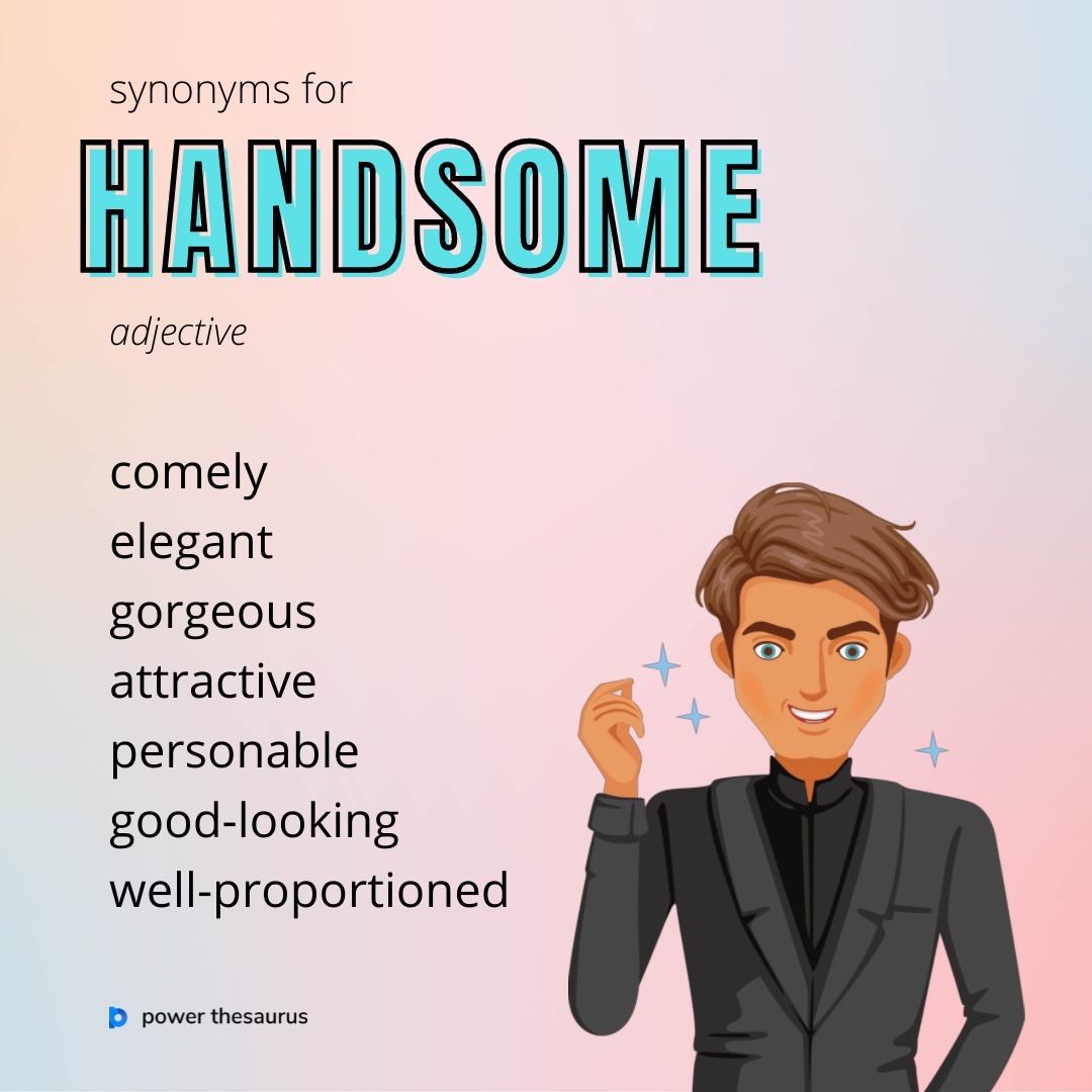 Synonyms of handsome, another word for handsome - EnglishOfTheDay