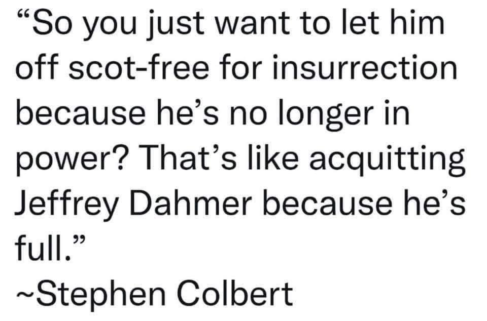 Even if this isn’t really a Stephen Colbert quote, I would love to attribute it to him.
