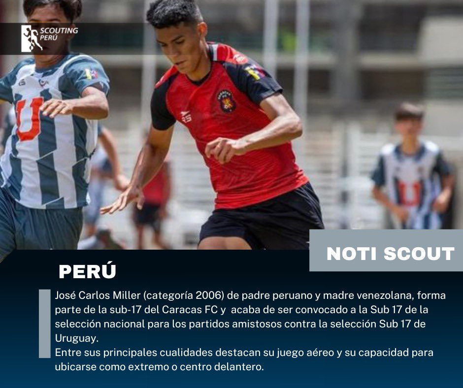ScoutingPeruOfc's tweet photo. #NotiScout
Se metió a la convocatoria el jugador de doble nacionalidad José Carlos Miller del Caracas F.C es convocado a la selección peruana sub 17.
Juega de extremo o centro delantero.
#scouting #futbol #SeleccionPeruana https://t.co/QtipaCVkos