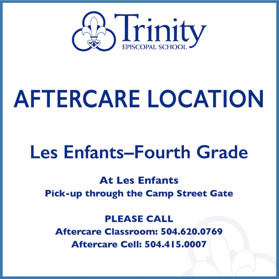 Reminder: Aftercare ends at 5:30 p.m. each day; there is a charge of $5.00 per minute for late pickups. #trinitynola
