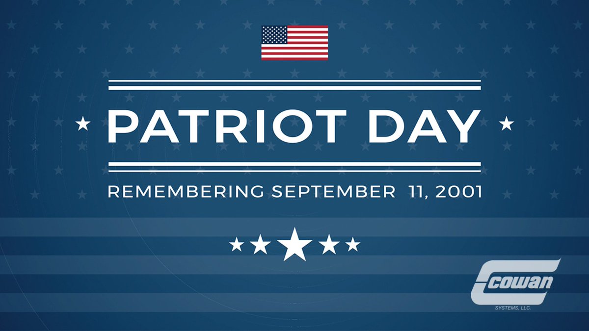 On September 11th we at Cowan Systems honor the memory of all the brave men &amp; women who lost their lives that tragic day. #NeverForget #911Anniversary