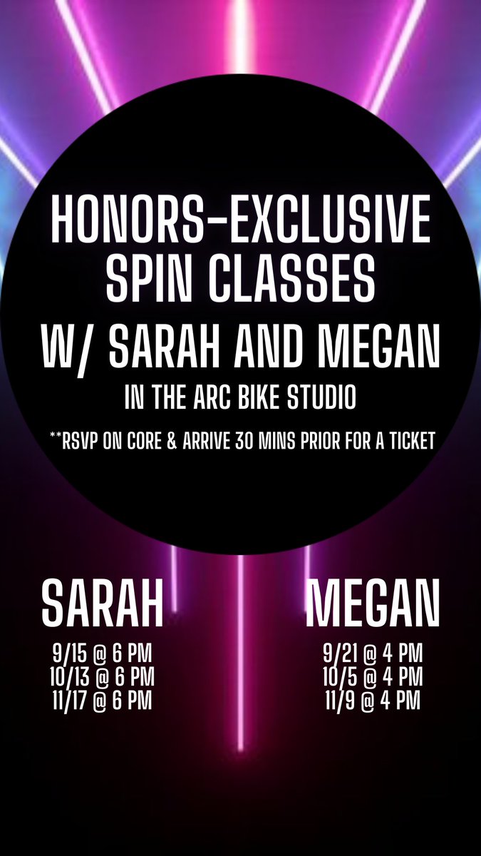 Join us at any of these Honors College exclusive spin sessions with Megan &amp; Sarah! The exercise series also includes Pilates with Caroline and Yoga with Dr. Willford! Attend any 4 events in the exercise series and receive 1 HOP Attend 10 and receive 2 HOPS!
