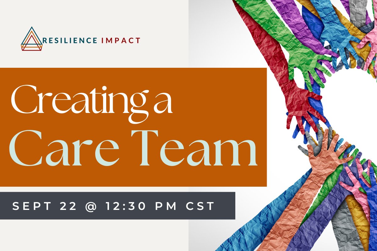 I have a free training on Sept 22 about Care Teams: what they are, why you need one and how to take action. 

If you are interested in joining, sign up at subscribepage.com/careteam

Even if the time doesn't work, sign up to get the recording, certificate and resources sent to you!