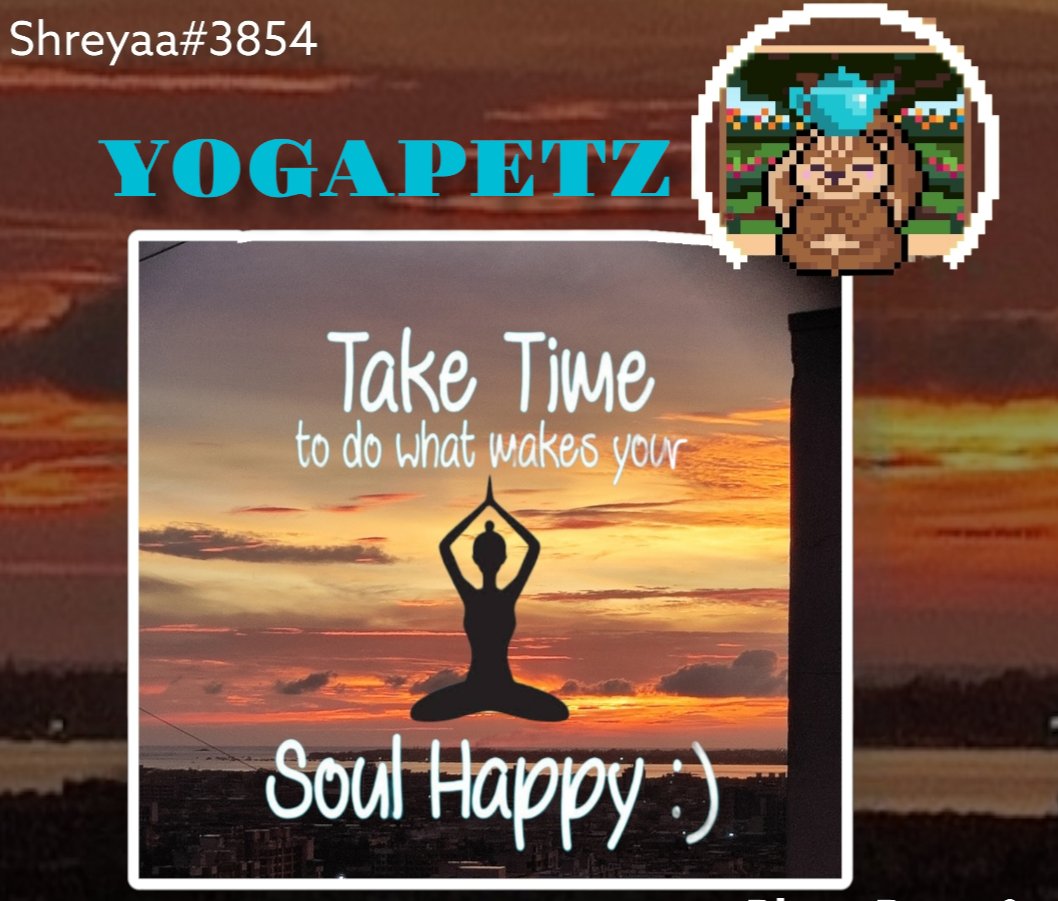 shreyyaa31's tweet photo. NAMASTE EVERYONE 🙏
TAKE TIME TO DO WHAT MAKES YOUR SOUL HAPPY 😊
@Yogapetz 
#petzquote 
#YGPZ https://t.co/G6xot62f39