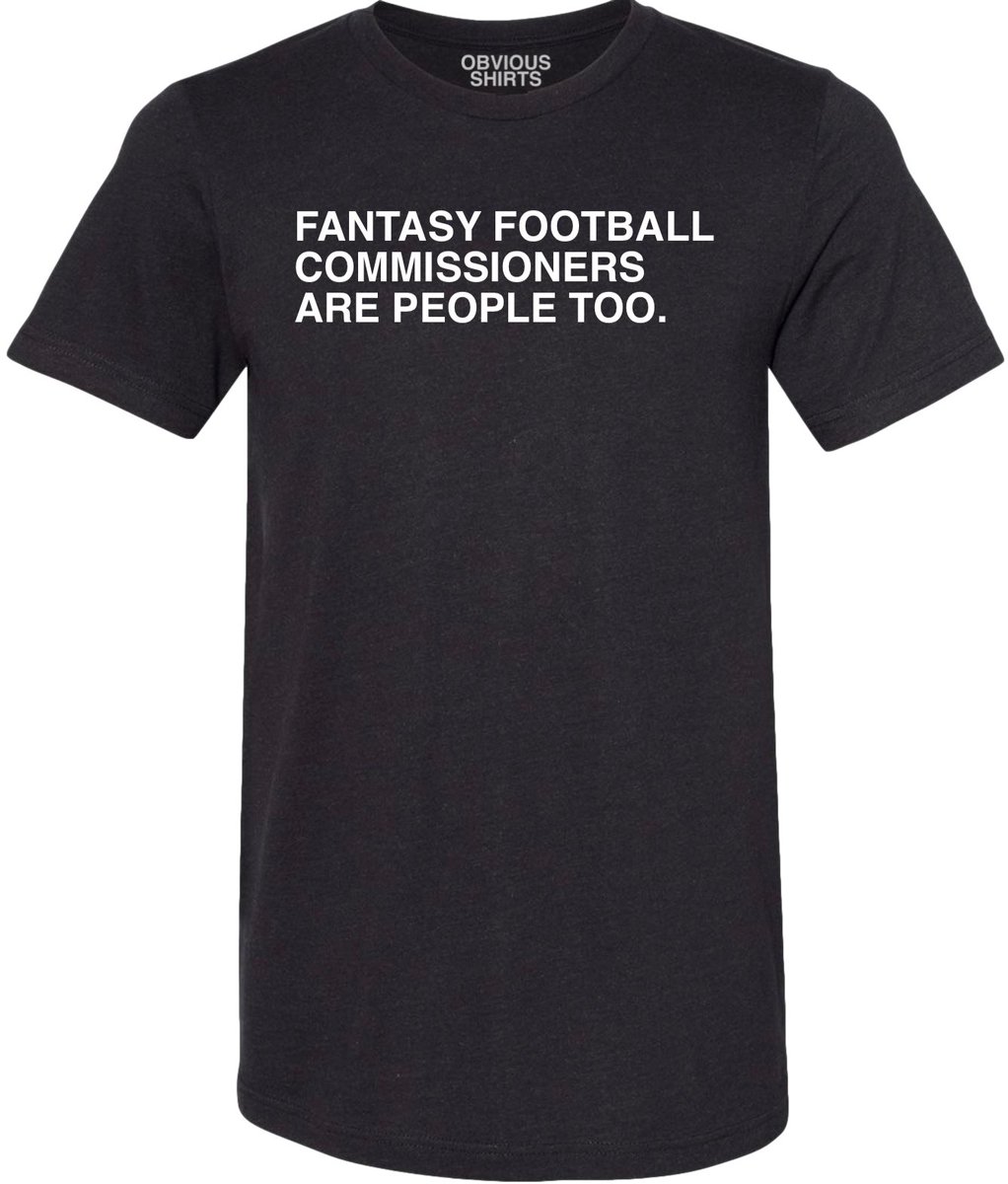 obvious_shirts's tweet photo. Be nice to your commissioner this season. https://t.co/zeDVFUaCkh
