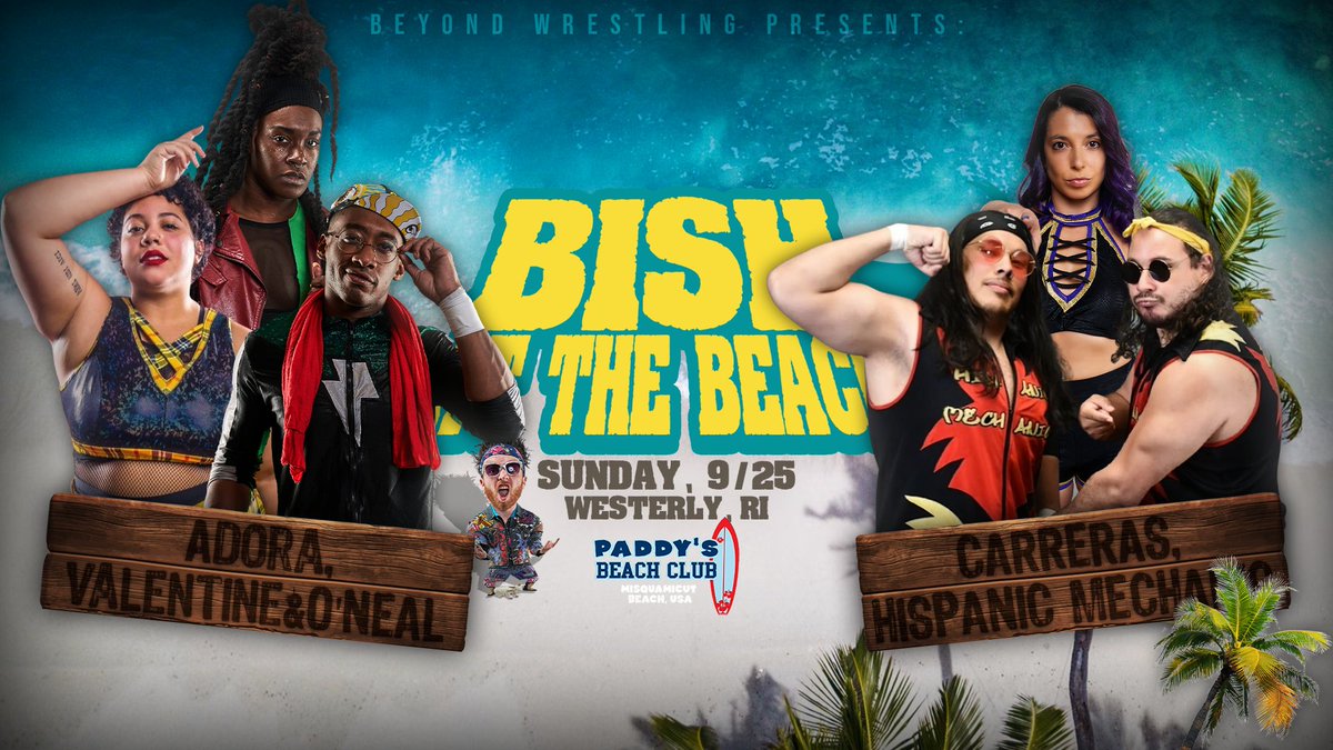 #BishAtTheBeach on Sunday, 9/25 at @PaddysBeach in Westerly, RI featuring: shopiwtv.com/collections/ju… - @ThePrizeCityOG @b3cca4ever vs. @ShookCrew - @willowwrestles @WavesandCurlstt vs. @RealMiracleGen @numberone_dojo - @RexLawless1 @AdrenalineRRush vs. @BoyzBrickcity