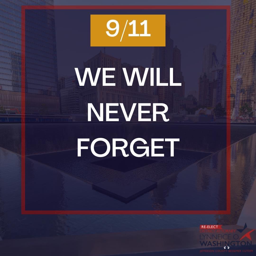 jeffcobessda's tweet photo. To the victims of the terrorist attacks on 9/11, we will never forget you. To the families of those lost, we continue to pray for you. And to those heroes who saved lives, we thank you! 

#sept11 #september11 #BessemerCutoff #JeffersonCounty #DistrictAttorney #VoteDAWashington https://t.co/seO9ZKEUuQ