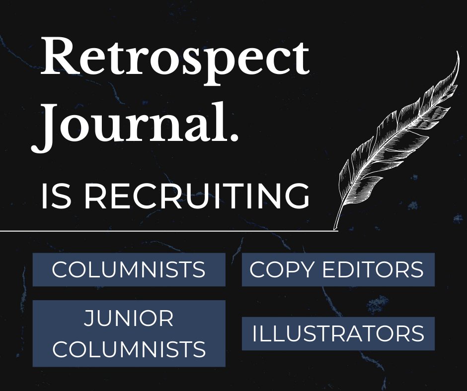 JOIN TEAM RETROSPECT! We're now recruiting Columnists, Junior Columnists, Copy Editors and Illustrators. Find out more about each of these roles and how to apply: retrospectjournal.com/retrospect-is-…. Deadline is 25th September.