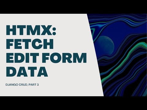 matteo80's tweet photo. HTMX: Fetch Edit Form Data - Django CRUD, part 3 https://t.co/yhcqMlFoTH https://t.co/mPpbK4hExj
