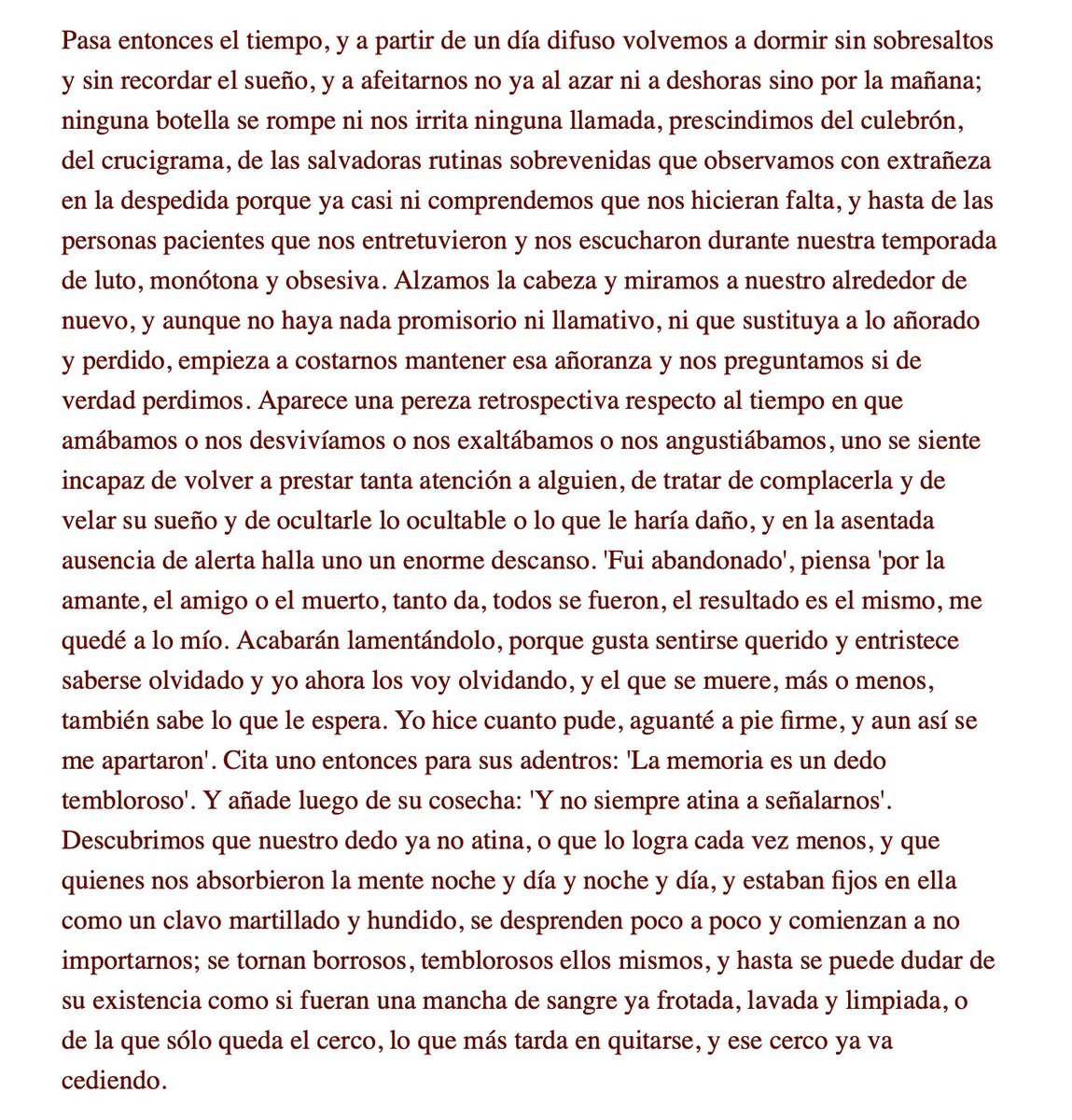 CarlosBarraganT's tweet photo. En el tercer tomo de 'Tu rostro mañana' de Javier Marías hay un fragmento sobre cómo funciona la nostalgia y la memoria y cómo vamos olvidando a las personas que un día amamos que, creo, es uno de las mejores cosas que he leído en español en mi vida. https://t.co/5BwQ1cEouo