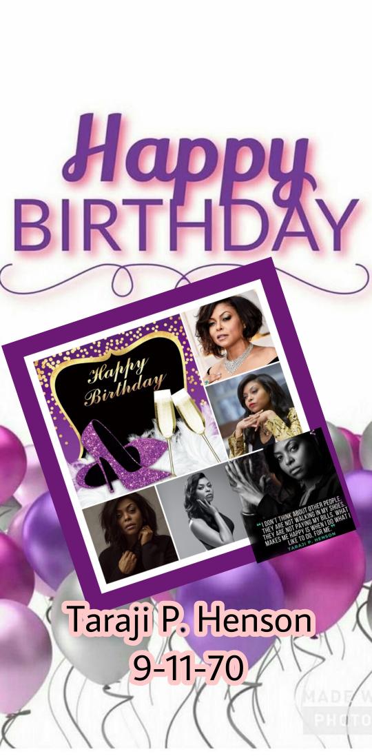 Happy birthday to Taraji P. Henson!    