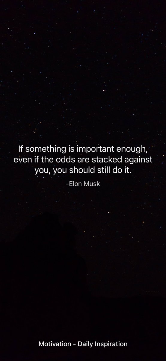 JohnBlakeTeam's tweet photo. If something is important enough, even if the odds are stacked against you, you should still do it.
-Elon Musk

From the Motivation app: https://t.co/bdQCE5jyIi https://t.co/x2aWXuXMFw