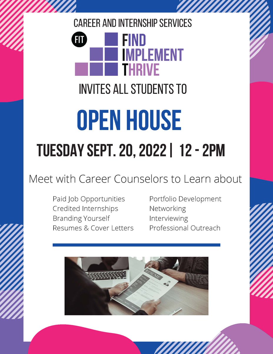 Come join us at the CIS Office this Tuesday, September 20th and learn about all the incredible services we provide.
For more information go to the CSJB:  career-fit-csm.symplicity.com
 <a href="/FIT_artdesign/">School of Art & Design</a>, <a href="/FITBSU/">💜FIT Black Student Union💜</a>, <a href="/FITAlumni/">FIT Alumni</a> <a href="/FITStudentGov/">FIT Student Gov</a>, <a href="/StudentLife_FIT/">StudentLife_FIT</a>, <a href="/FITtigers/">FIT Athletics</a>