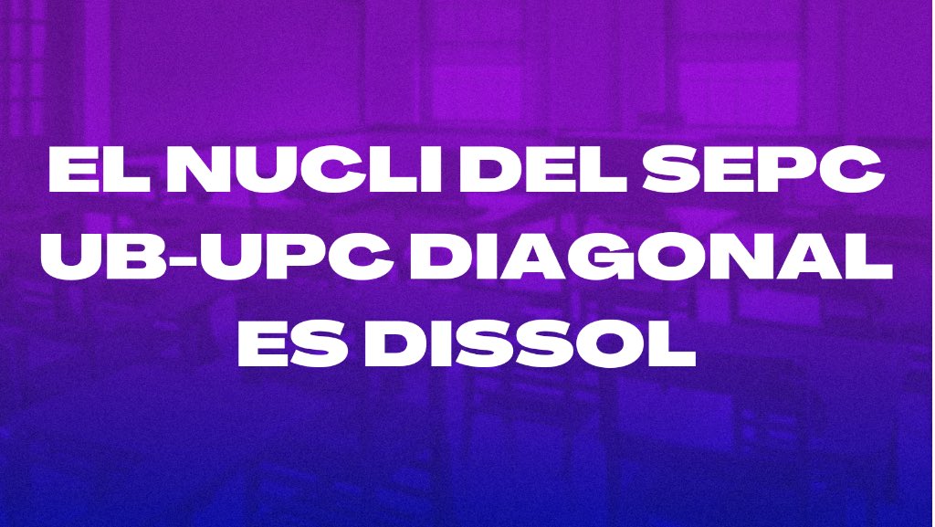 COMUNICAT DE DISSOLUCIÓ DE SEPC UB-UPC DIAGONAL
Durant els últims anys s'han evidenciat les limitacions de l'estratègia de la Unitat Popular seguida per l'Esquerra Independentista per les seves tendències socialdemòcrates, oportunistes i reformistes.