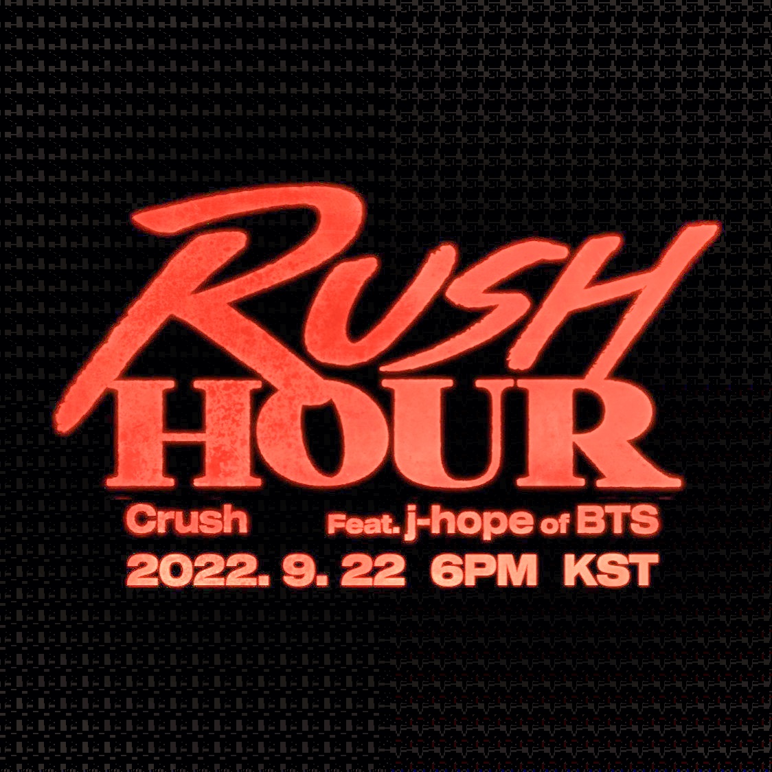 HOPEONWORLD_twt's tweet photo. 널리 알려주세요🔉
🏁"Rush Hour"- Crush ft. jhope🏁
♦️Sept 22. 6PM KST♦️ 

RUSH HOUR IS COMING
CRUSH FT J-HOPE

Can't wait for the release of the new song #RushHour by #CRUSH featuring #JHOPE of #BTS
this Sept 22nd (@BTS_twt)! https://t.co/LDGM0AF8n0