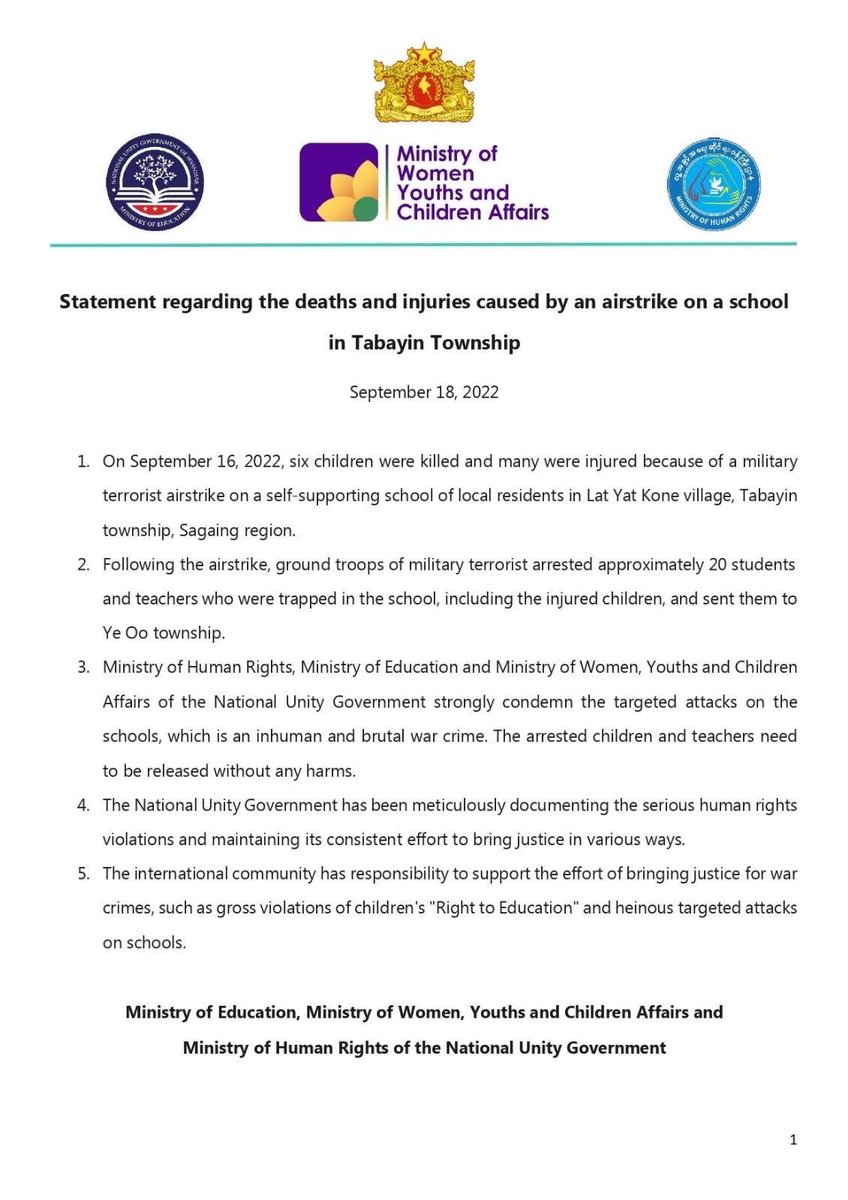 NUG's Ministry of Education, Ministry of Women , Youths and Children Affairs , Ministry of Human Rights issued the statement regarding the deaths and injuries caused by airstrike on a school in Tabayin Township.#WhatsHappeningInMyanmar #SaveMyanmarChildren #SaveMyanmar