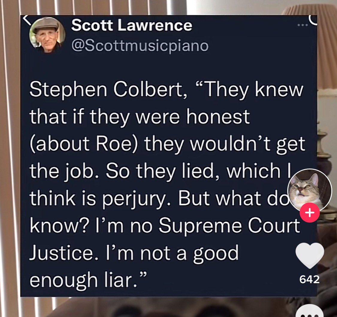 Stephen Colbert just has all the right words … and calling the Supreme Court Justices liars… those are the BEST ones