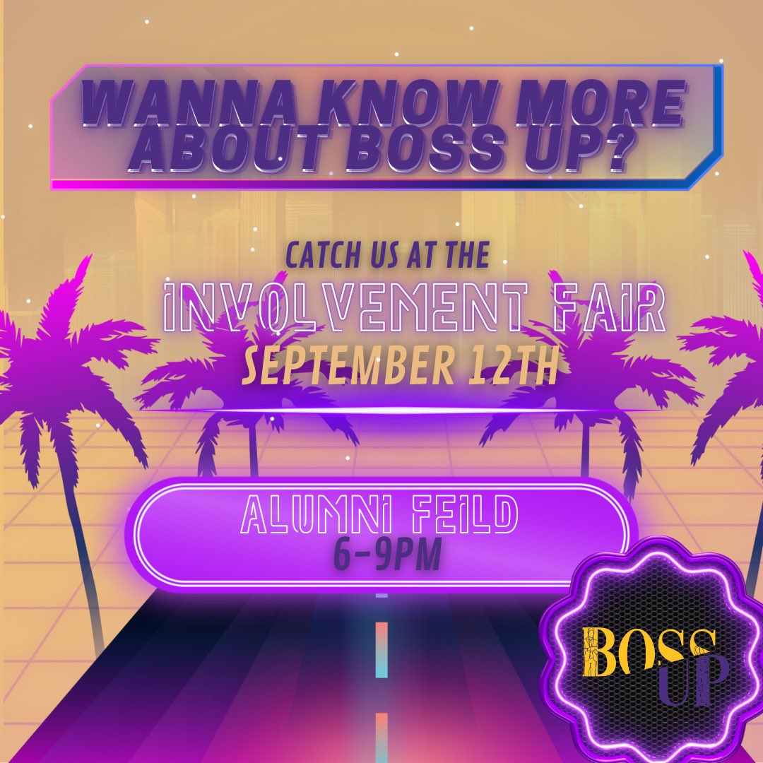 🌴Wanna know more about Boss Up?🌴 

Come meet us at the Involvement Fair, tomorrow September 12th and ask us any questions about the org.‼️ 

We'll see you there🤩🤗.
