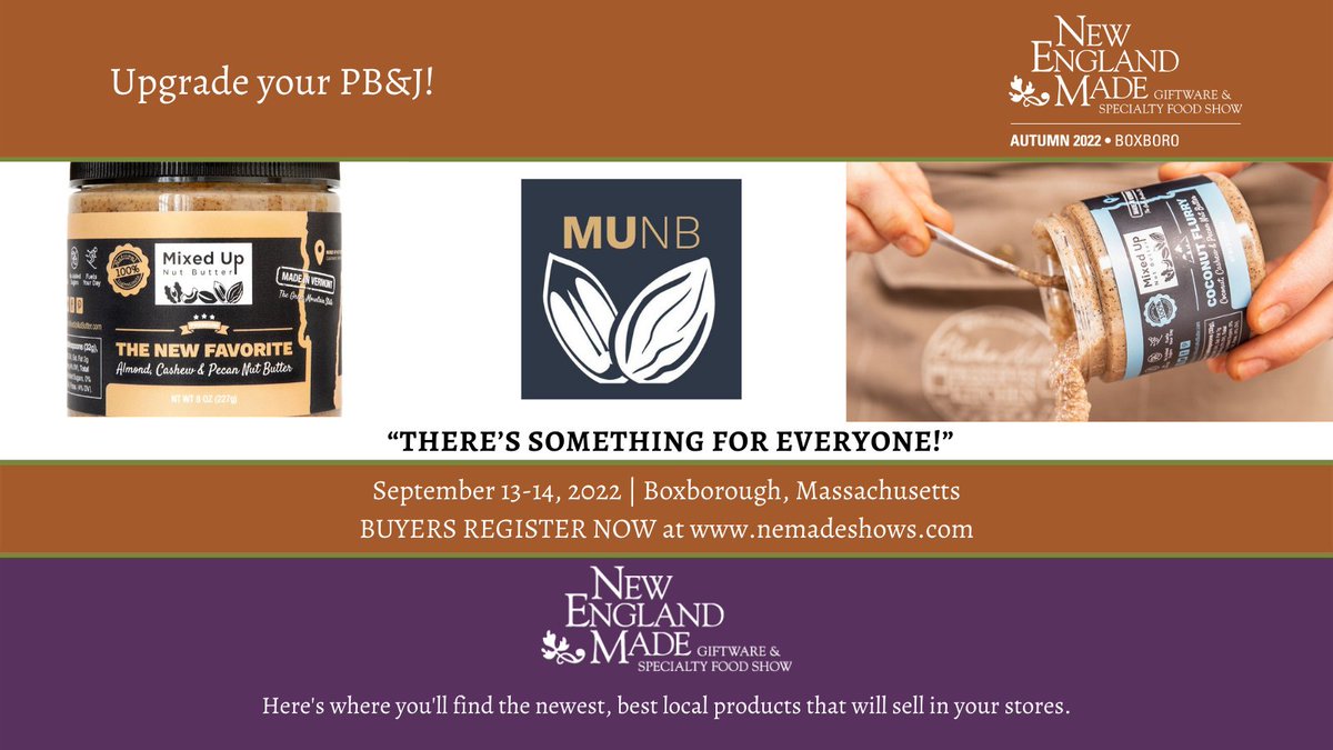 NEmadeshows's tweet photo. Don't miss Mixed Up Nut Butter &amp; their tasty treats on September 13-14, 2022 at this years New England Made Giftware &amp; Specialty Food Show in Boxborough, Massachusetts. For more information visit https://t.co/WZeWmFwz8T &amp; register today! #nemadeshows #nemade #newenglandmade https://t.co/xOZFpXOWe4
