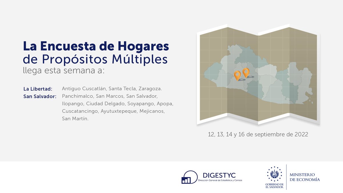 EconomiaSV's tweet photo. 📢Del 12, 13, 14 y 16 de septiembre, equipo de #DIGESTYC recabará datos socioeconómicos y demanda turística interna, a través del mapeo y encuestas:
✅ Hogares de Propósitos Múltiples #EHPM
✅ MITUR

Del 12, 13, 14, 16 al 18 de septiembre:
✅ Uso del Tiempo

👇 Detalles aquí: https://t.co/LQoBu2qIoR