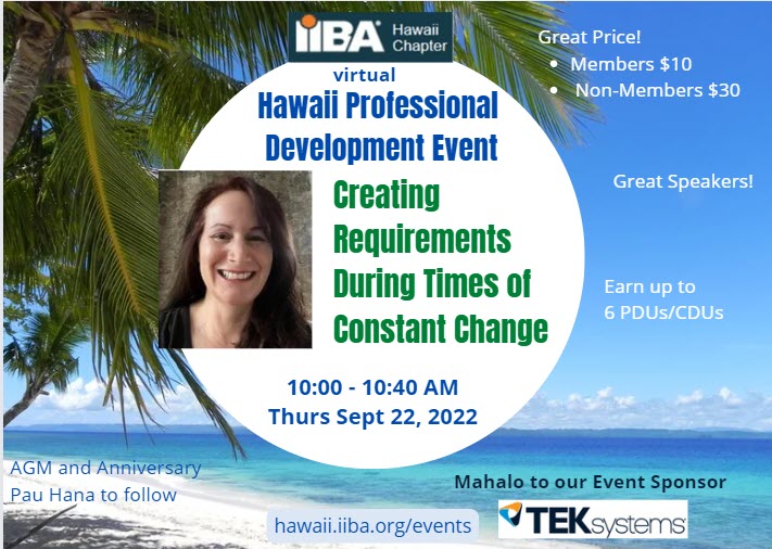 Meet Hawaii PDE Session speaker Pamela Paterson. RSVP at ow.ly/QaJb50KGpsG to hear how you can deliver requirements value during challenging times.