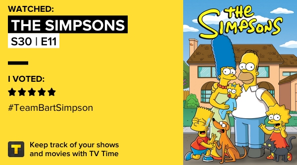 WesterosPT's tweet photo. I've just watched episode S30 | E11 of The Simpsons! #TheSimpsons  https://t.co/sHV33Exs8i #tvtime https://t.co/A80vqllpH3