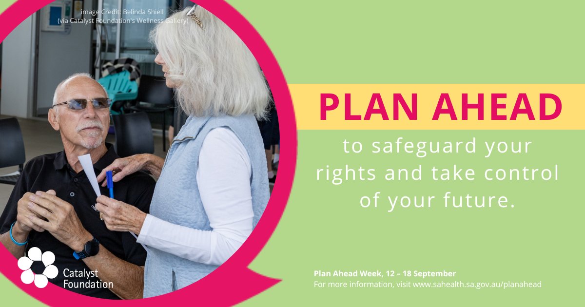 Catalyst Foundation (@catalystfndn) on Twitter photo Plan Ahead Week aims to raise community awareness of the benefits of early #planning, including safeguarding rights and protecting against abuse.
Learn More:
sahealth.sa.gov.au/planahead
Contact us for support:
8168 8776
information@catalystfoundation.com.au
#PlanAhead Plan Ahead Week aims to raise community awareness of the benefits of early #planning, including safeguarding rights and protecting against abuse.
Learn More:
sahealth.sa.gov.au/planahead
Contact us for support:
8168 8776
information@catalystfoundation.com.au
#PlanAhead