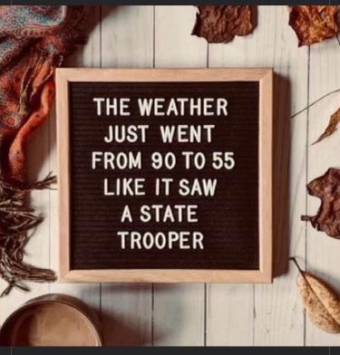 True_North's tweet photo. @FactsAboutTexas True description or Texas Weather! “The weather just went from 90 to 55 like it saw a state trooper!” (Source of image unknown) https://t.co/qubql6cp40