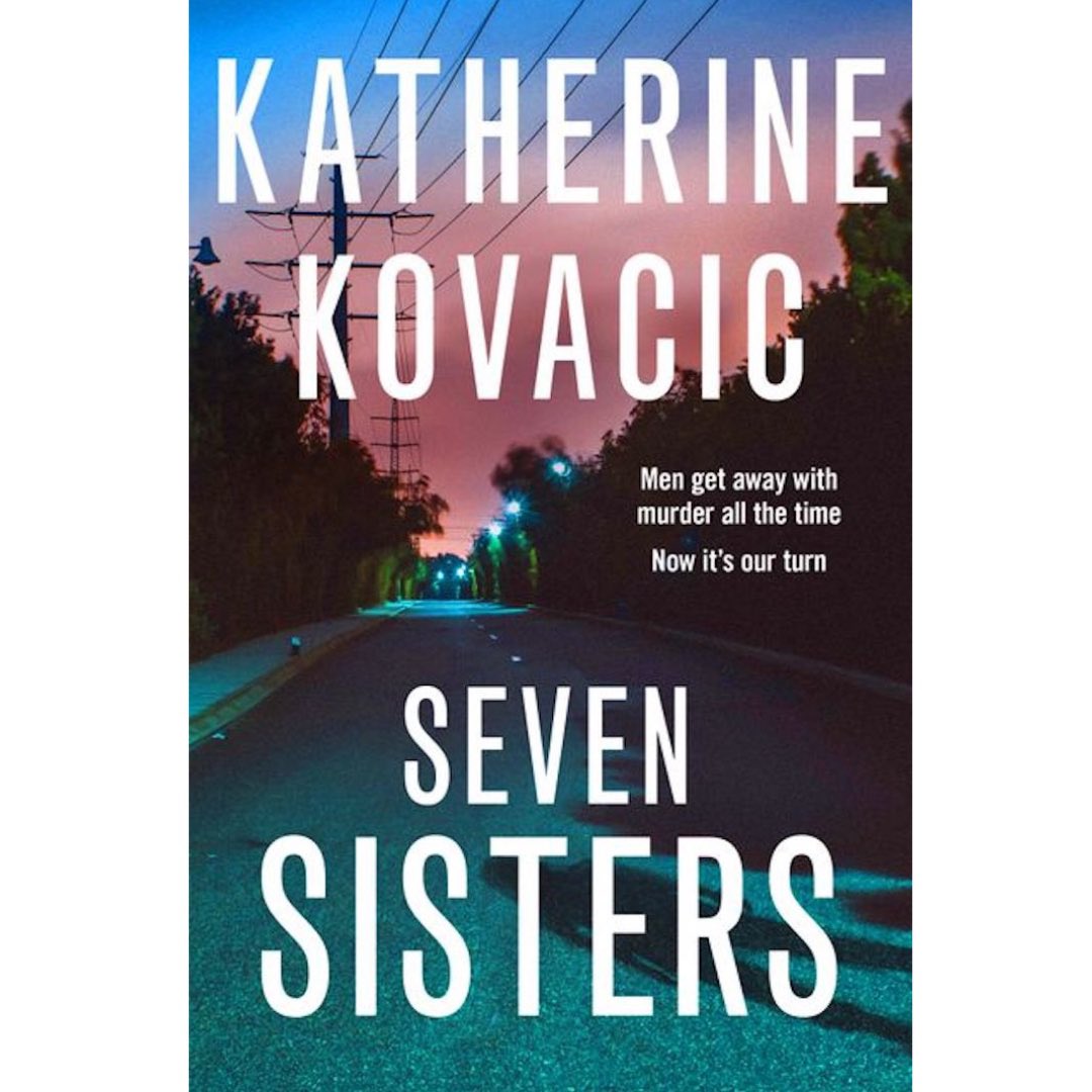 Cover reveal! So excited to share this. My new book, Seven Sisters, will be published by @HarperCollinsAU in January 2023. #crimefiction #thriller #sistersincrime @annavaldinger @GraceHeifetz @SistersinCrimeA