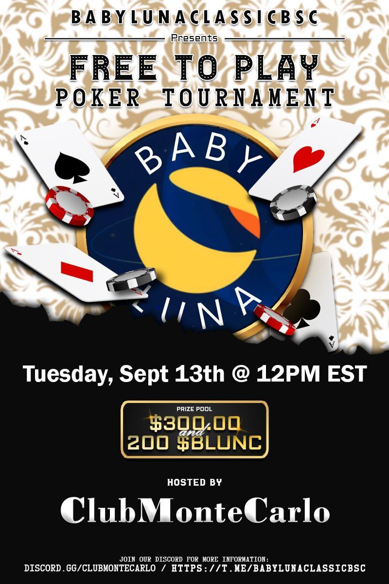We are hosting a poker tournament in partnership with @FCFPoker for a Freeroll on Tuesday 4PM UTC! 
Entrance is free and prizes are $300 and 200 BLUNC! 

Register on FCF Poker: 
play.fcfpoker.com/?affiliate=bab…
Register for tournament:
play.fcfpoker.com/?tournamentId=…

Good Luck!

#LUNAC #BSC