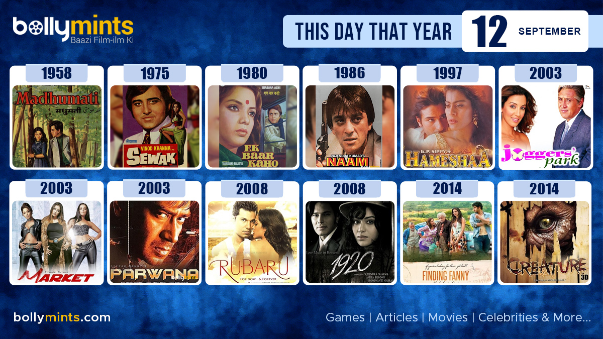 BollyMints's tweet photo. Here are the few #BollywoodMovies released on this day. Stay tuned at https://t.co/ohKmuyqHCy for #updates
#ThisDayThatYear #12September #Madhumati #Sewak #EkBaarKaho #Naam #Hameshaa #JoggersPark #Market #Parwana #Rubaru #FindingFanny #Creature3D https://t.co/vxTaVP5PQw