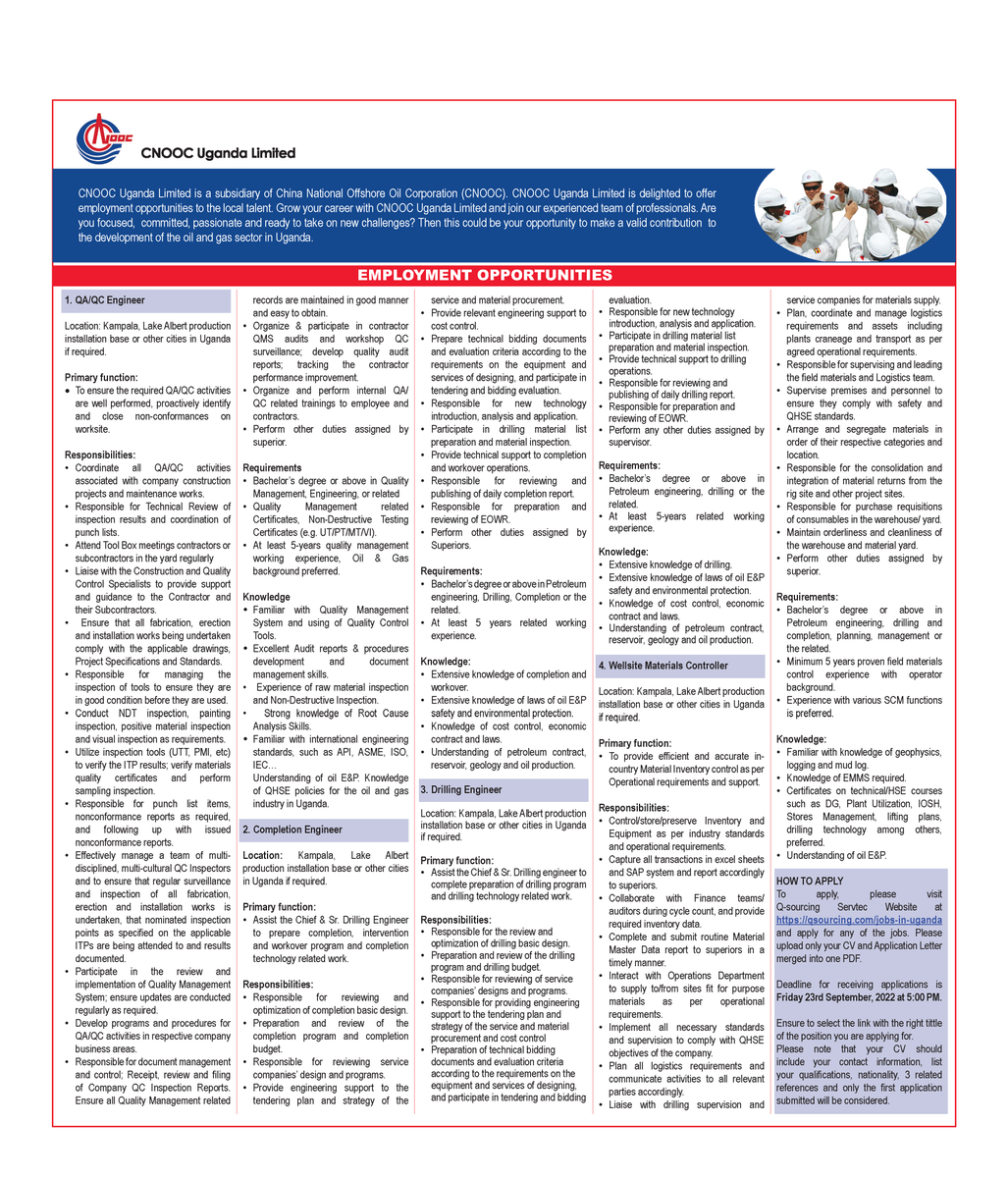 CNOOCUgandaLtd's tweet photo. JOBS @CNOOCUgandaLtd 
1. QA/QC Engineer
2. Completion Engineer
3. Drilling Engineer
4. Wellsite Materials Controller
To apply, visit: https://t.co/19kJQQrS2v and apply. Upload only your CV and Application Letter merged into one PDF. Deadline: Friday 23/09/2022 at 5:00 PM https://t.co/UjBiXVIo7X