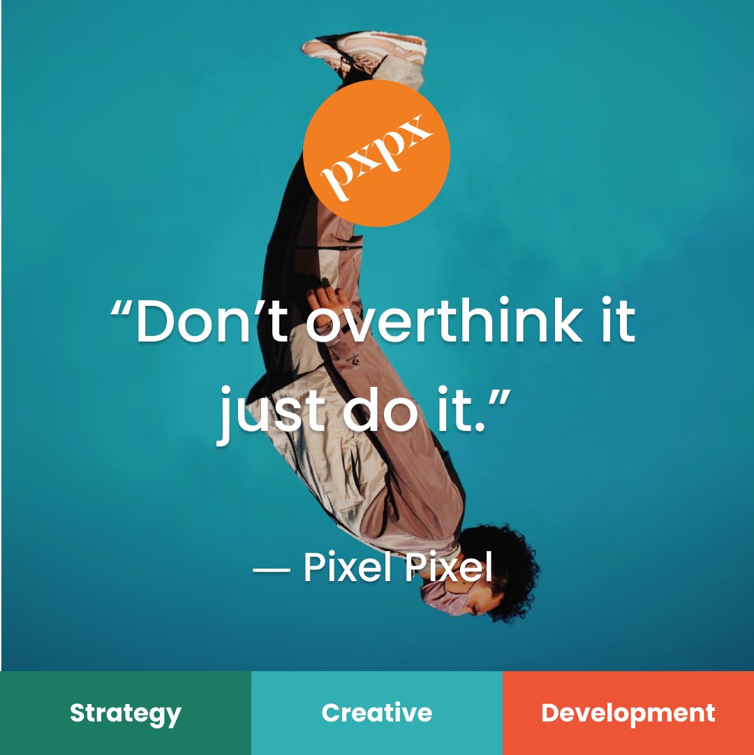 "Don't overthink it, just do it."

-Pixel Pixel 

#MOMO #mondaymotivation #motivationalquotes #pxpx #motivation #inspiration #overcoming #swindonbusiness #swindon #nevergiveup