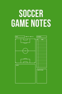 'Download [EPUB]] Soccer Game Notes: Logbook for soccer coaches and ...