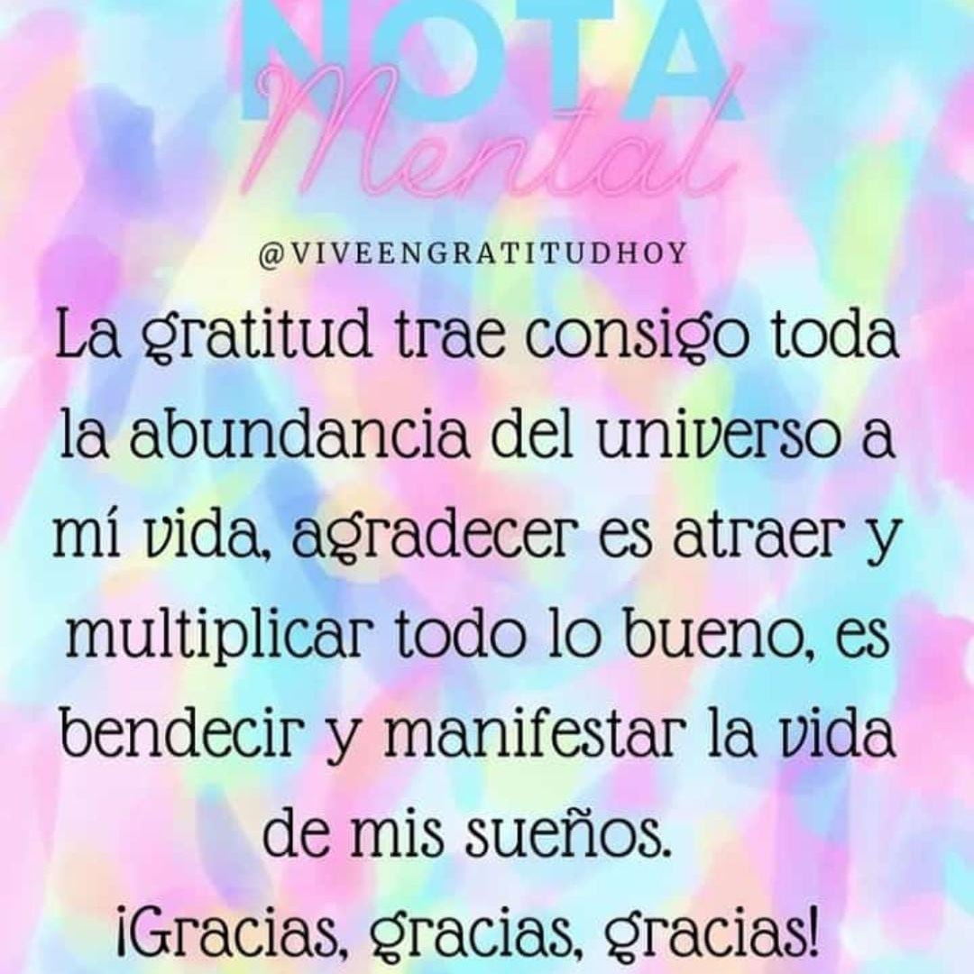 La gratitud trae consigo toda la abundancia del universo a mí vida, agradecer es atraer y multiplicar todo lo bueno, es bendecir y 🙏manifestar la vida de mis sueños. Gracias gracias🙏💕 gracias🙏💕
#GraciasGraciasGracias🙏❤