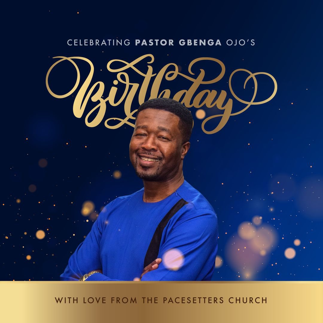 Pacesetters_TPC's tweet photo. Happy Birthday to God's general, Pastor Gbenga Ojo.

A man with a heart for God's people. 

We celebrate you immensely sir.

Thank you Sir for yielding to God's call and being a blessing to us all.

Have a wonderful birthday celebration today, Sir. https://t.co/oTlbUCaRHT