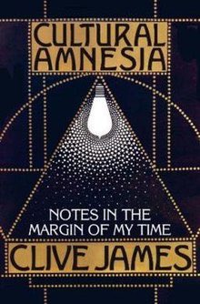 IanCallaway352's tweet image. Big fan of #CliveJames. His #CulturalAmnesia is a must read book. Seek it out.