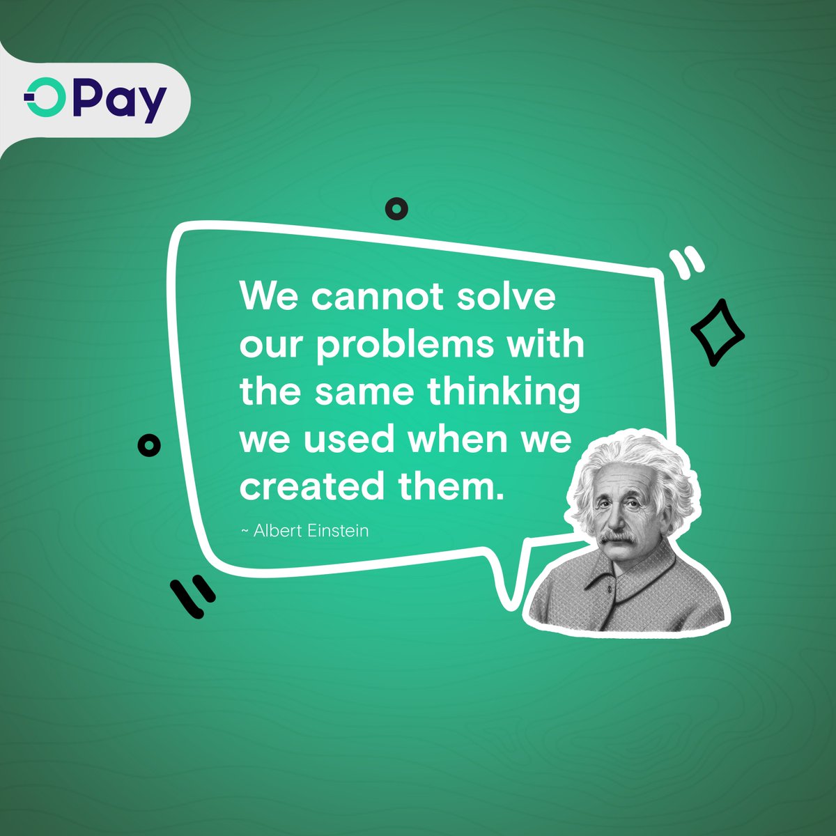 In whatever situation we are facing, we need to rise up to a new consciousness. A new way of thinking!

#MondayMotivation
#DoMoreWithOPay